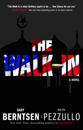 The Walk-In by Gary Berntsen and Ralph Pezzullo