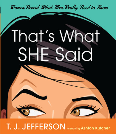 That's What She Said by T. J. Jefferson
