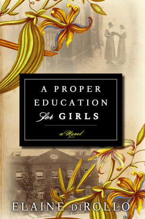 A Proper Education for Girls by Elaine diRollo
