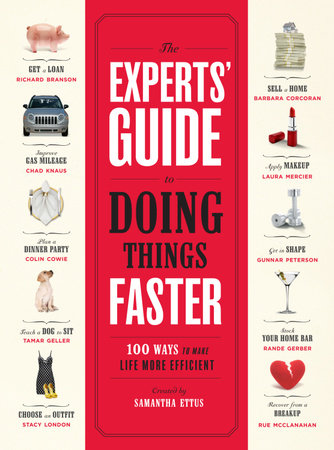 The Experts' Guide to Doing Things Faster by Samantha Ettus