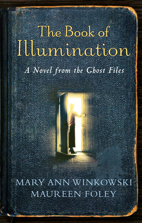 The Book of Illumination by Mary Ann Winkowski and Maureen Foley