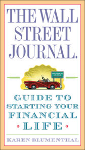 The Wall Street Journal. Guide to Starting Your Financial Life