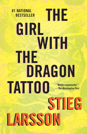 The Girl with the Dragon Tattoo by Stieg Larsson