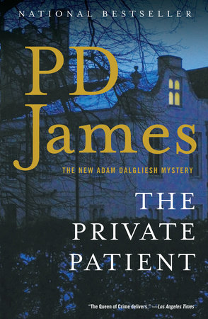 The Private Patient by P. D. James