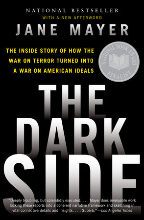 The Dark Side by Jane Mayer