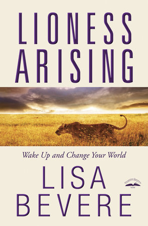Lioness Arising by Lisa Bevere