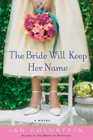 The Bride Will Keep Her Name by Jan Goldstein