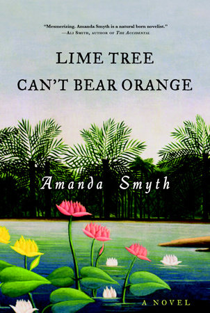 Lime Tree Can't Bear Orange by Amanda Smyth