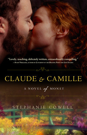 Claude & Camille by Stephanie Cowell