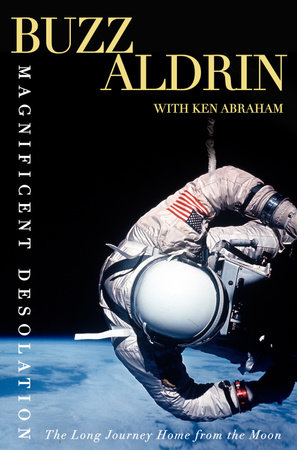 Magnificent Desolation by Buzz Aldrin and Ken Abraham