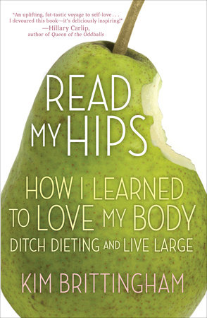 Read My Hips by Kimberly Brittingham
