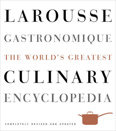 Larousse Gastronomique by Librairie Larousse