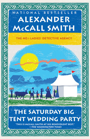 The Saturday Big Tent Wedding Party by Alexander McCall Smith