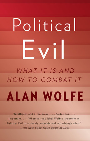 Political Evil by Alan Wolfe