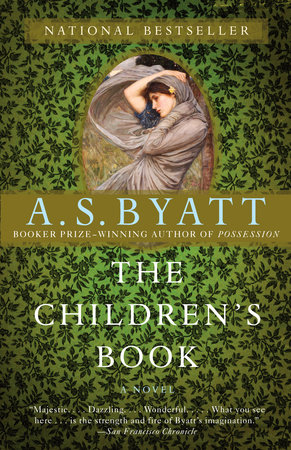 The Children's Book by A. S. Byatt