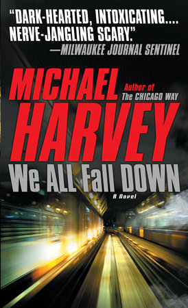 We All Fall Down by Michael Harvey
