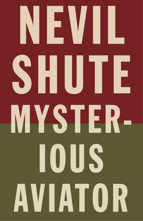 Mysterious Aviator by Nevil Shute