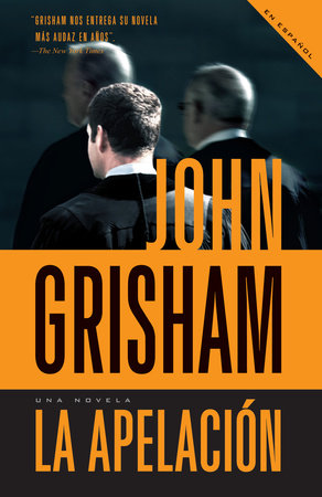 La apelación / The Appeal by John Grisham