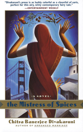 The Mistress of Spices by Chitra Banerjee Divakaruni