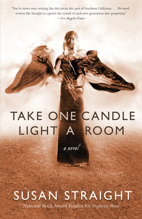 Take One Candle Light a Room by Susan Straight