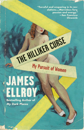 The Hilliker Curse by James Ellroy