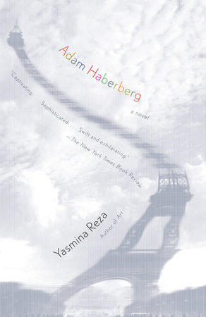 Adam Haberberg by Yasmina Reza