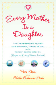 Every Mother Is a Daughter