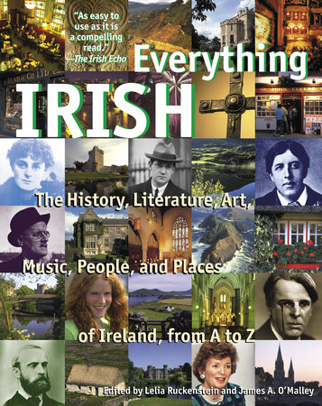 Everything Irish by Lelia Ruckenstein and James O'Malley