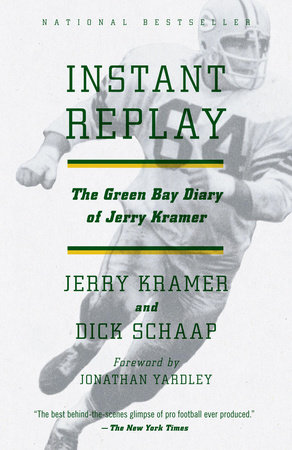 Instant Replay by Jerry Kramer and Dick Schaap
