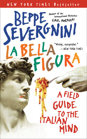 La Bella Figura by Beppe Severgnini