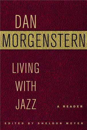 Living with Jazz by Dan Morgenstern