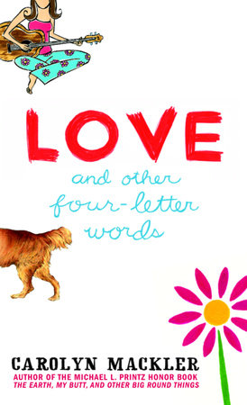 Love and Other Four-Letter Words by Carolyn Mackler