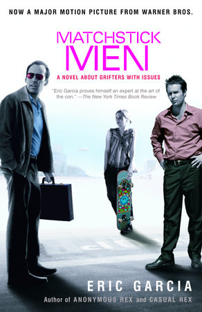 Matchstick Men by Eric Garcia