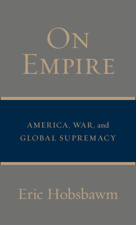 On Empire by Eric Hobsbawm