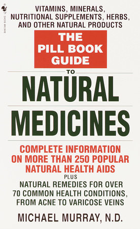 The Pill Book Guide to Natural Medicines by Michael Murray