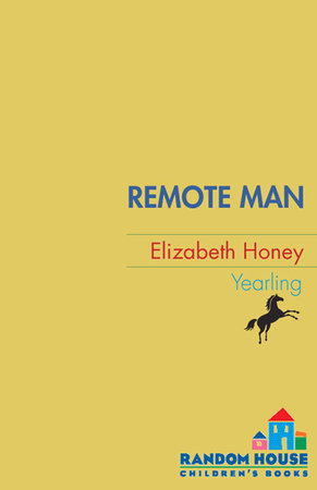 Remote Man by Elizabeth Honey