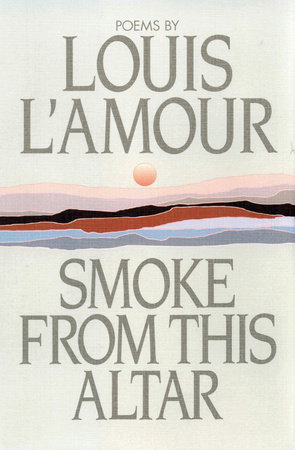 Smoke from This Altar by Louis L'Amour