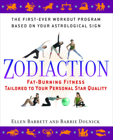 Zodiaction by Ellen Barrett and Barrie Dolnick
