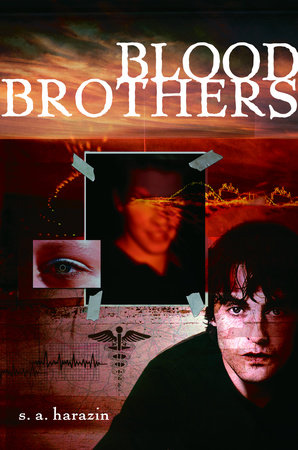 Blood Brothers by S. A. Harazin