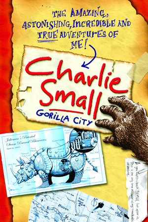 Charlie Small 1:  Gorilla City by Charlie Small