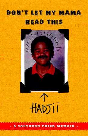 Don't Let My Mama Read This by Hadjii