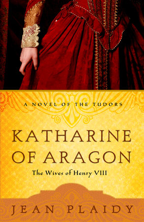 Katharine of Aragon by Jean Plaidy