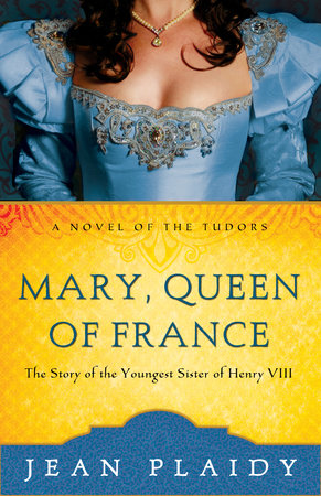 Mary, Queen of France by Jean Plaidy