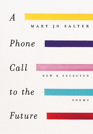 A Phone Call to the Future by Mary Jo Salter