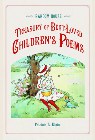 Random House Treasury of Best-Loved Children's Poems by Patricia Klein