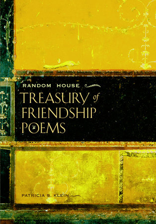 Random House Treasury of Friendship Poems by Patricia S. Klein