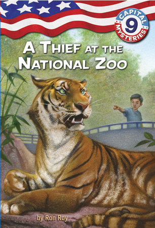 Capital Mysteries #9: A Thief at the National Zoo by Ron Roy