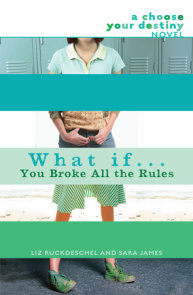What If . . . You Broke All the Rules