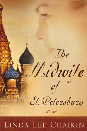 The Midwife of St. Petersburg by Linda Lee Chaikin