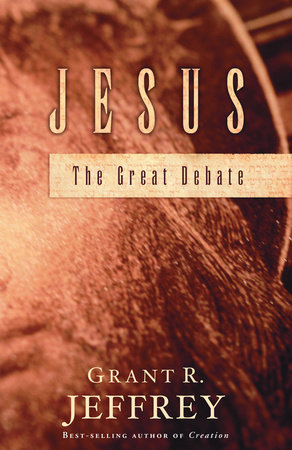 Jesus by Grant R. Jeffrey